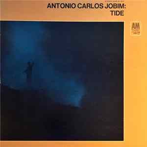 Antonio Carlos Jobim - Tide mp3