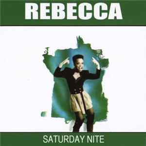 Rebecca - Saturday Nite mp3