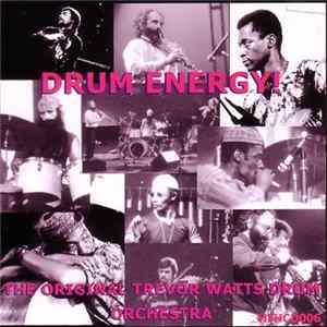 The Original Trevor Watts Drum Orchestra - Drum Energy! mp3