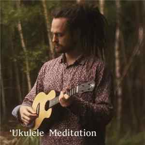 Tobias Elof - 'Ukulele Meditation mp3