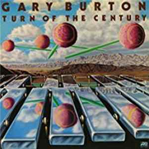 Gary Burton - Turn Of The Century mp3