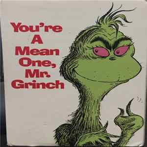 Dr. Seuss - You're A Mean One Mr Grinch mp3