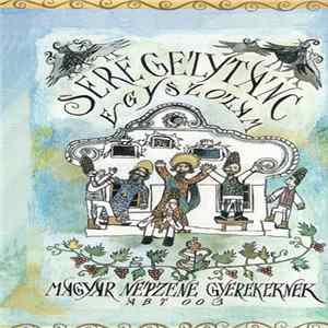 Egyszólam Együttes - Seregélytánc - Magyar Népzene Gyerekeknek mp3