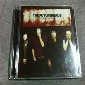The Futureheads - This Is Not The World mp3