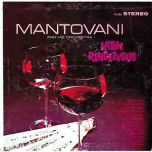 Mantovani And His Orchestra - Latin Rendezvous mp3