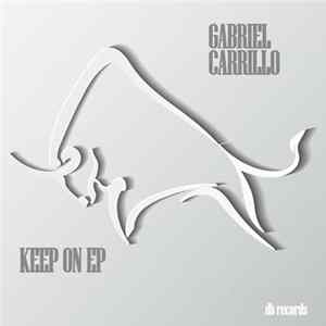 Gabriel Carrillo - Keep On EP mp3