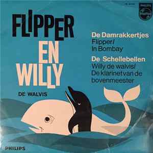De Damrakkertjes , De Schellebellen - Flipper En Willy De Walvis mp3