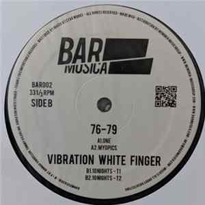 76-79 / Vibration White Finger - One Night mp3