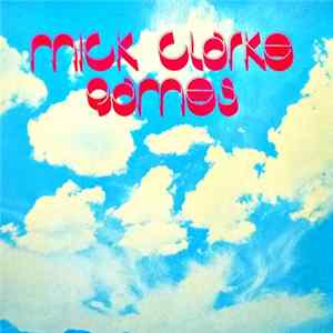 Mick Clarke - Games mp3