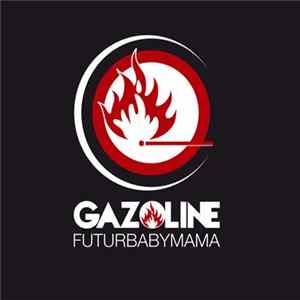 Gazoline - Futurbabymama mp3
