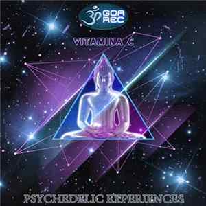 Vitamina C - Psychedelic Experiences mp3