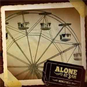 Midwest Mess - Alone At 3 Am mp3