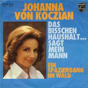 Johanna Von Koczian - Das Bisschen Haushalt ... Sagt Mein Mann mp3