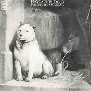 Pavlov's Dog - Pampered Menial mp3
