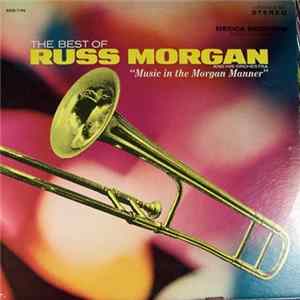 Russ Morgan And His Orchestra - The Best Of Russ Morgan And His Orchestra - Music In The Morgan Manner mp3