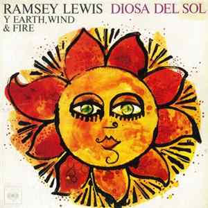 Ramsey Lewis Y Earth, Wind & Fire - Diosa Del Sol mp3