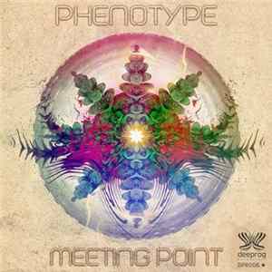 Phenotype - Meeting Point mp3