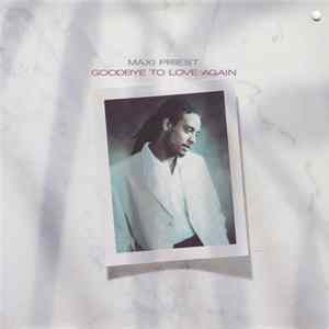Maxi Priest - Goodbye To Love Again mp3