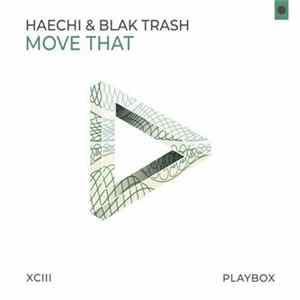 Haechi & Blak Trash - Move That mp3