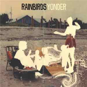 Rainbirds - Yonder mp3