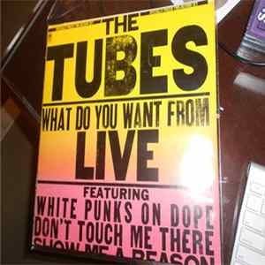 The Tubes - The Tubes...What Do You Want From Live ....2Lp Record Set.. mp3