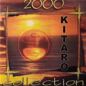 Kitaro - Collection 2000 mp3