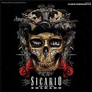 Hildur Guðnadóttir - Sicario: Day Of The Soldado (Original Motion Picture Soundtrack) mp3