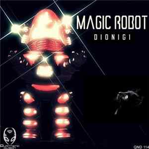 Dionigi - Magic Robot mp3