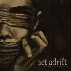 Set Adrift - На Смену Тишине mp3