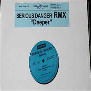 Serious Danger - Deeper (Remixes) mp3