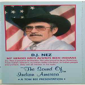 D.J. Nez - My Heroes Have Always Been Indians mp3