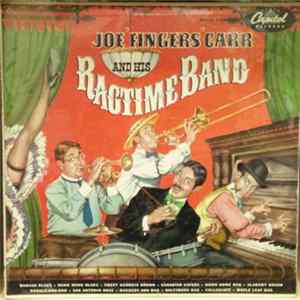 Joe 'Fingers' Carr And His Ragtime Band - Joe 'Fingers' Carr And His Ragtime Band mp3