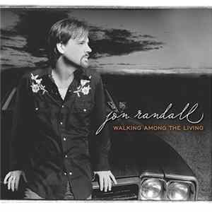 Jon Randall - Walking Among The Living mp3