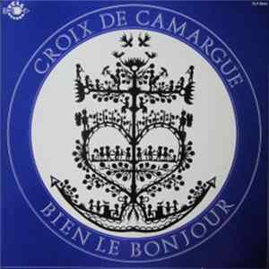 Croix De Camargue - Bien Le Bonjour mp3