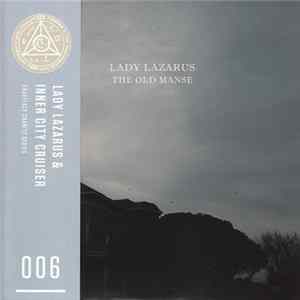 Lady Lazarus & Inner City Cruiser - The Old Manse mp3