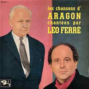 Aragon / Leo Ferré - Les Chansons D' Aragon Chantées Par Leo Ferré mp3