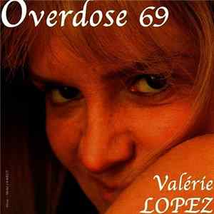 Valérie Lopez - Overdose 69 mp3