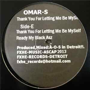 Omar-S - Thank You For Letting Me Be Myself Part 2 mp3