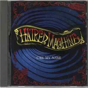 The Hatred Machine - Call My Name mp3