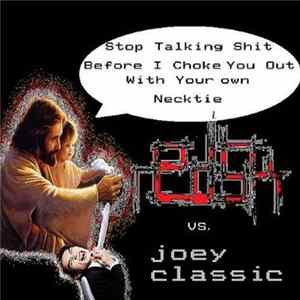 RedSK Vs. Joey Classic - Stop Talking Shit Before I Choke You Out With Your Own Necktie Split mp3