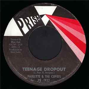 Paulette & The Cupids - Teenage Dropout / He'll Wait On Me mp3