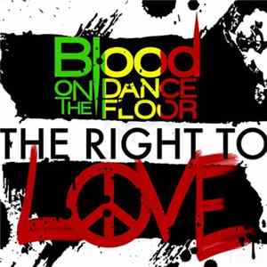 Blood On The Dance Floor - The Right To Love! mp3