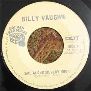 Billy Vaughn And His Orchestra - Sail Along Silvery Moon mp3