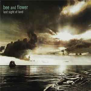 Bee And Flower - Last Sight Of Land mp3