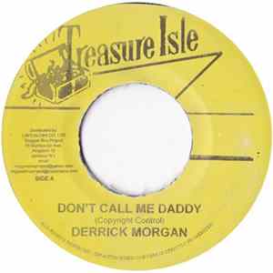 Derrick Morgan & Baba Brooks Band - Don't Call Me Daddy / Girls Town Ska mp3
