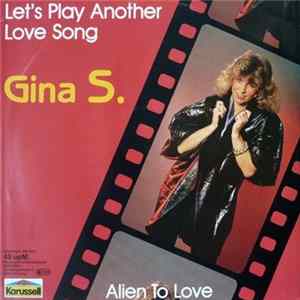 Gina S. - Let's Play Another Love Song mp3