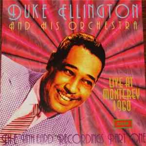 Duke Ellington And His Orchestra - Live At Monterey 1960 The Unheard Recordings Part One mp3