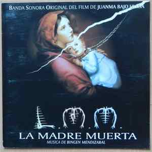 Bingen Mendizabal - La Madre Muerta mp3