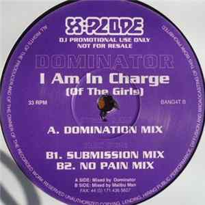 Dominator - I Am In Charge (Of The Girls) mp3
