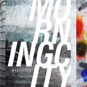 Mystified - Morning City mp3
